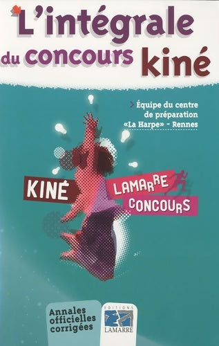Livrenpoche : L'intégrale du concours kiné - Lamarre - Livre