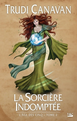 Livrenpoche : L'Âge des cinq Tome II : La sorcière indomptée - Trudi Canavan - Livre