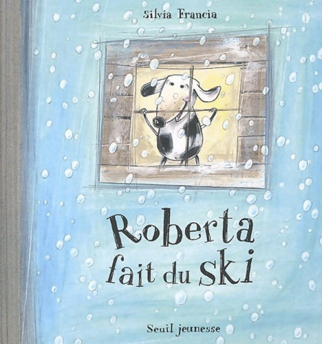 Livrenpoche : Roberta fait du ski - Sylvia Francia - Livre