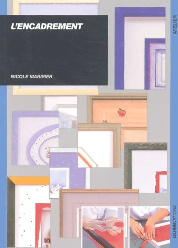 Livrenpoche : L'encadrement - Nicole Marinier - Livre