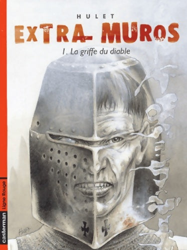 Livrenpoche : Extra Muros Tome I : La Griffe du diable - Hulet - Livre