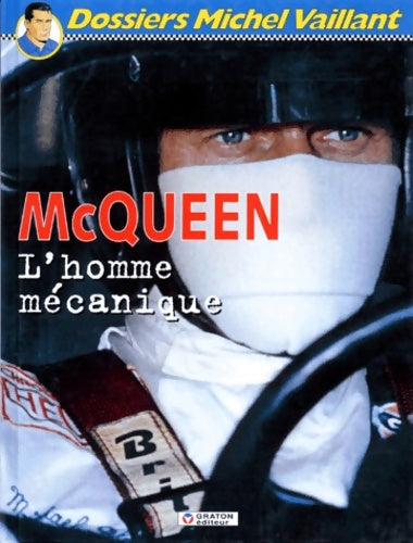 Livrenpoche : McQueen l'homme mécanique - Denis Asselberghs - Livre