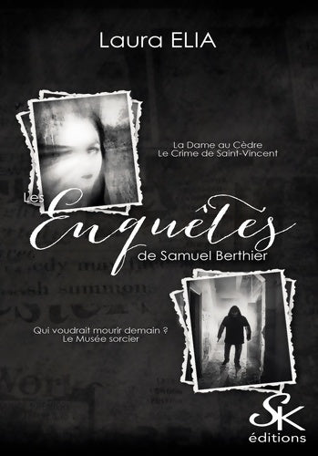 Livrenpoche : Les enquêtes de Samuel Berthier - Laura Elia - Livre