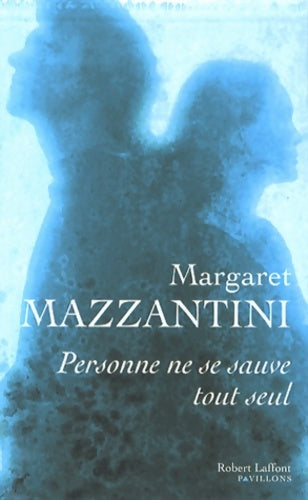 Livrenpoche : Personne ne se sauve tout seul - Margaret Mazzantini - Livre