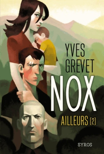 Livrenpoche : Nox : Ailleurs - Yves Grevet - Livre