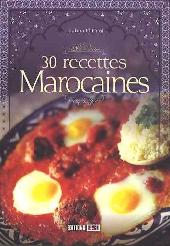 Livrenpoche : 30 RECETTES MAROCAINES - FASSI LOUBNA EL - Livre