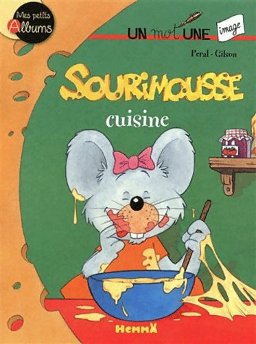 Livrenpoche : Sourimousse cuisine : Un mot une image - Hemma - Livre