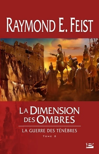 Livrenpoche : La Guerre des ténèbres Tome II : La Dimension des ombres - Raymond E. Feist - Livre