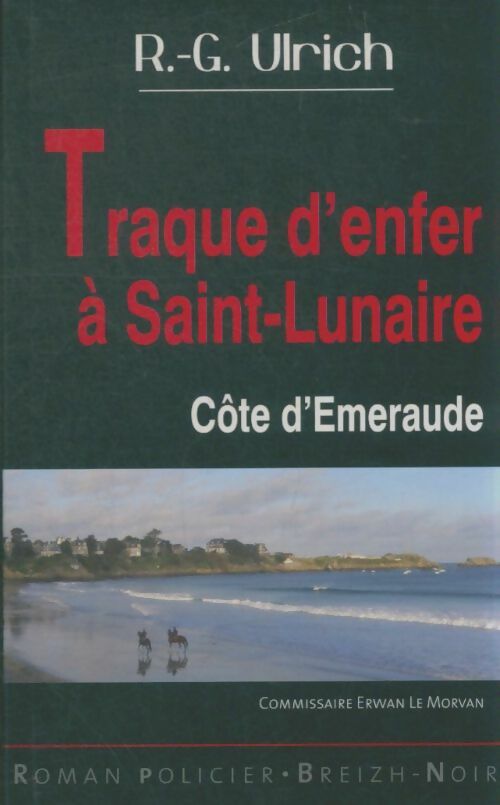 Livrenpoche : Traque d'enfer a saint lunaire - Roger-Guy Ulrich - Livre