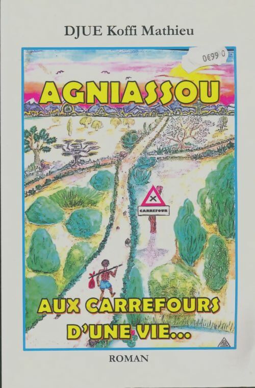 Livrenpoche : Agniassou aux carrefours d'une vie - Koffi Mathieu Djue - Livre