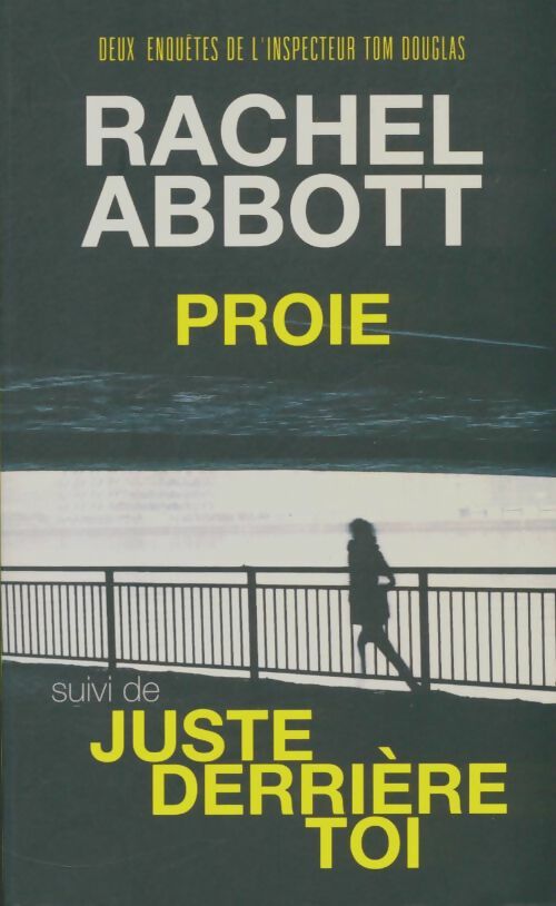 Livrenpoche : Prois / Juste derrière toi - Rachel Abbott - Livre