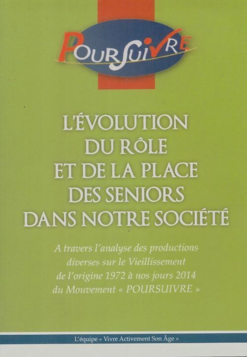 Livrenpoche : L'évolution du rôle et de la place des seniors dans notre société - Collectif - Livre