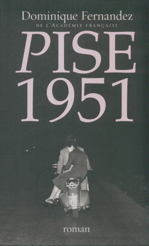 Livrenpoche : Pise 1951 - Dominique Fernandez - Livre