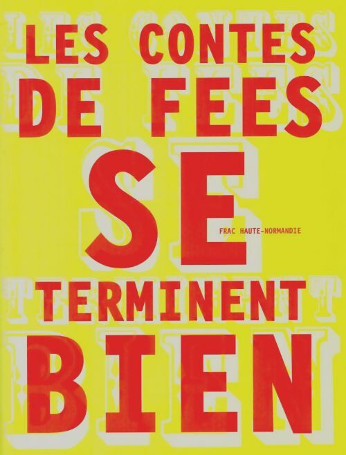 Livrenpoche : Les contes de fées se terminent bien  - Bertrand Meyer-Stabley - Livre