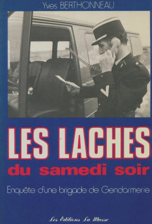 Livrenpoche : Les lâches du samedi soir - Yves Berthonneau - Livre
