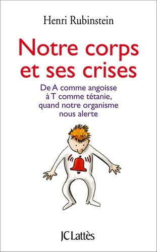 Livrenpoche : Notre corps et ses crises - Henri Rubinstein - Livre