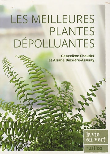 Livrenpoche : MEILLEURES PLANTES DEPOLLUANTES - Ariane Boixière-Asseray - Livre