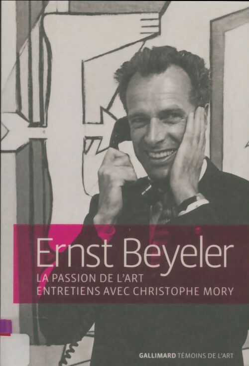 Livrenpoche : La passion de l'art - Ernst Beyeler - Livre