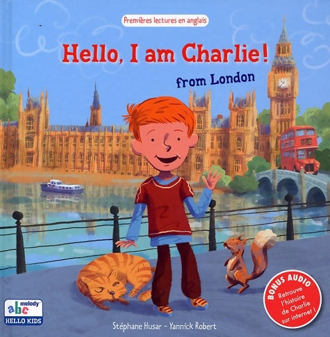 Livrenpoche : Hello I am Charlie from London - Husar Stéphane - Livre