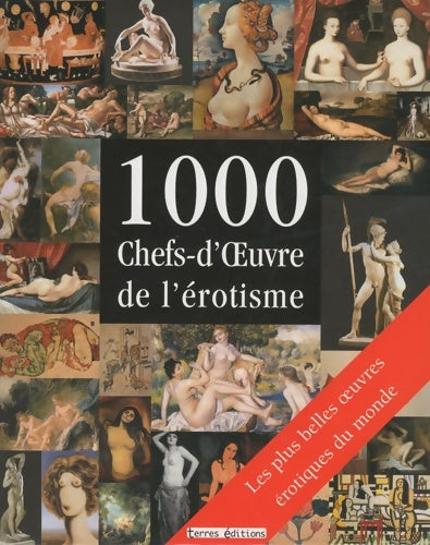 Livrenpoche : 1000 chefs d'oeuvre de l'érotisme - Hans-Jürgen Döpp - Livre