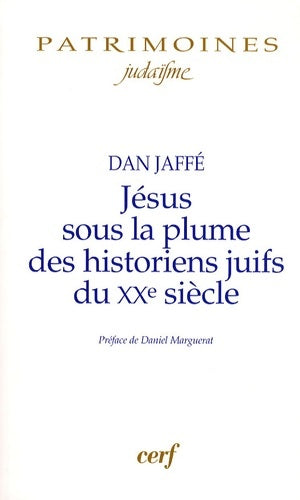 Livrenpoche : Jésus sous la plume des historiens juifs du XXe siècle - Dan Jaffé - Livre
