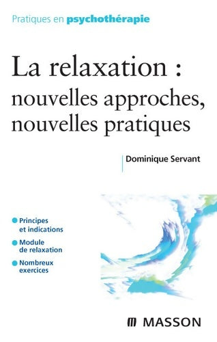 Livrenpoche : La relaxation : Nouvelles approches nouvelles pratiques - Dominique Servant - Livre