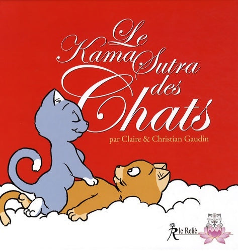 Livrenpoche : Le kama sutra des chats - Christian Gaudin - Livre