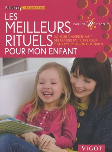 Livrenpoche : Les meilleurs rituels pour mon enfant - Petra Kunze - Livre