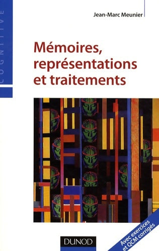 Livrenpoche : Mémoires représentations et traitements - Jean-Marc Meunier - Livre
