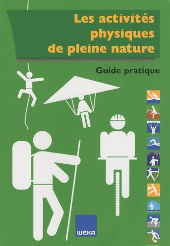 Livrenpoche : Les activités physiques de pleine nature Guide pratique - Yannick Dissart - Livre