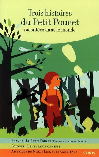 Livrenpoche : Trois histoires du Petit Poucet racontées dans le monde - Fabienne Morel - Livre