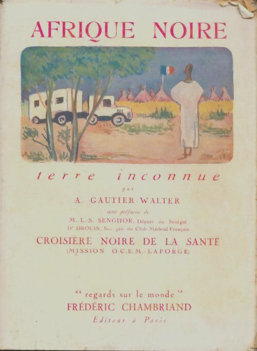 Livrenpoche : Afrique noire terre inconnue - A Gautier-Walter - Livre