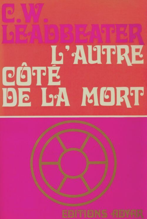 Livrenpoche : L'autre coté de la mort - Charles Webster Leadbeater - Livre
