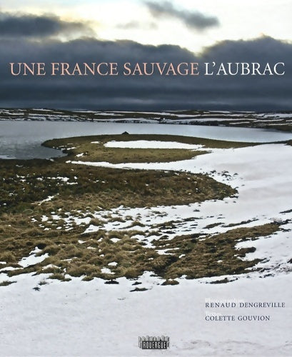 Livrenpoche : Une France sauvage l'aubrac - Colette Gouvion - Livre