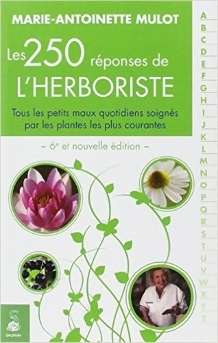 Livrenpoche : 250 réponses d'une herboriste - Marie-Antoinette Mulot - Livre