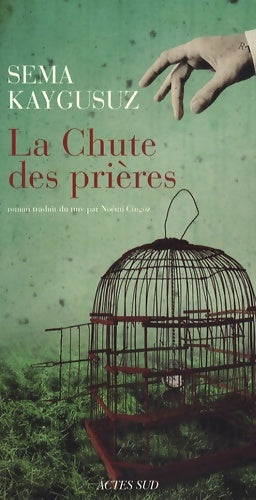 Livrenpoche : La chute des prières - Sema Kaygusuz - Livre