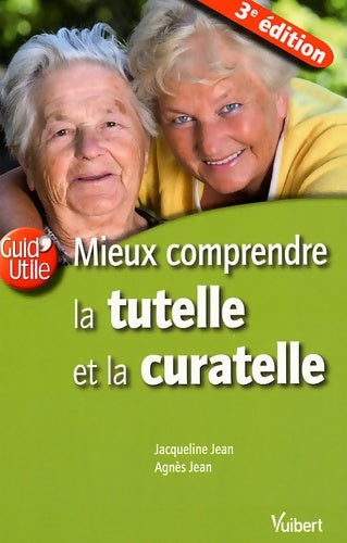 Livrenpoche : Mieux comprendre la tutelle et la curatelle - Jacqueline Jean - Livre