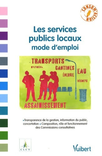 Livrenpoche : Les services publics locaux mode d'emploi - Alain Chosson - Livre