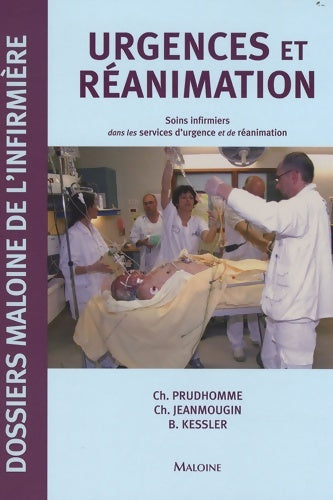 Livrenpoche : Urgences et réanimation : Soins infirmiers dans les services d'urgence et de réanimation - Christophe Prudhomme - Livre