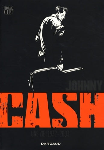 Livrenpoche : Johnny Cash : Une vie 1932 - 2003 - Reinhard Kleist - Livre