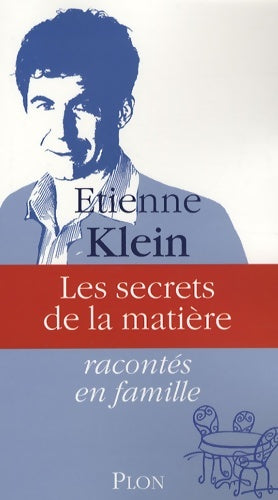 Livrenpoche : Les secrets de la matière racontés en famille - Etienne Klein - Livre