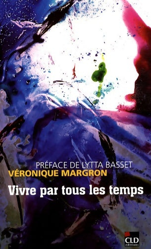 Livrenpoche : Vivre par tous les temps - Véronique Margron - Livre