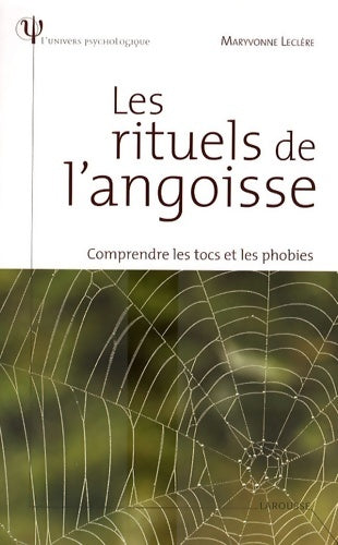 Livrenpoche : Les rituels de l'angoisse - Comprendre les tocs et les phobies - Maryvonne Leclère - Livre
