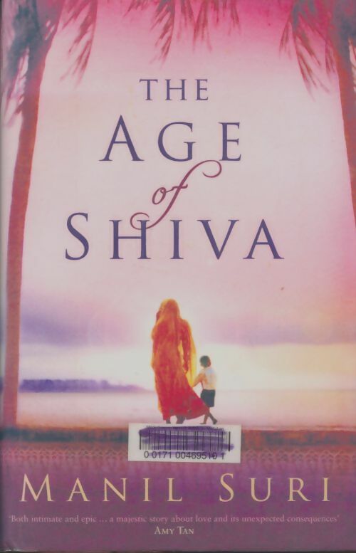 Livrenpoche : The age of Shiva - Manil Suri - Livre