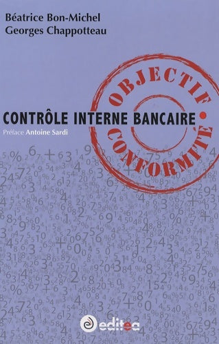 Livrenpoche : Contrôle Interne Bancaire : Objectif Conformité - Béatrice Bon-michel - Livre