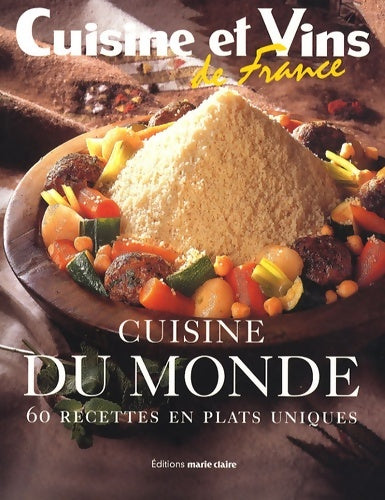 Livrenpoche : Cuisine du monde : 60 recettes en plats uniques - Marie Claire - Livre