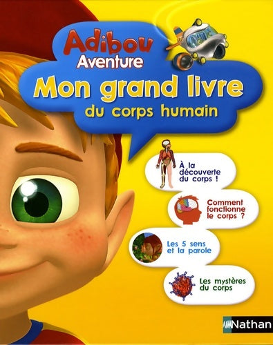 Livrenpoche : MON GRAND LIVRE CORPS HUMAIN - Françoise De Guibert - Livre