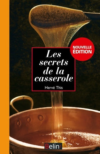 Livrenpoche : Les secrets de la casserole : Nouvelle édition - Hervé This - Livre