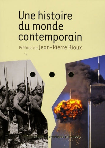Livrenpoche : Une histoire du monde contemporain - Jean-Pierre Rioux - Livre