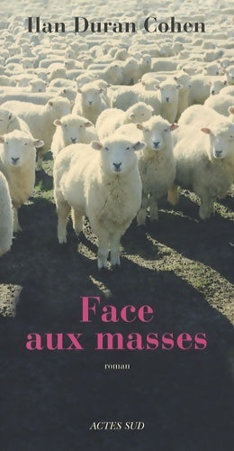 Livrenpoche : Face aux masses - Ilan Duran Cohen - Livre